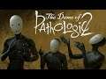 Let's Stream The Demo of Pathologic 2