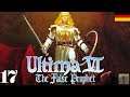 Let's Stream Ultima VI [DE] Teil 17