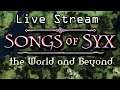 Songs of Syx v57 Game Play - Live Stream #18