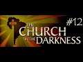 The Church in the Darkness #12 - Español PS4 HD - Décimo final y un par de trofeos más!