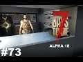 7 Days to Die Alpha 18 - Auf schwerer Mission #73