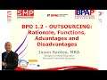 Fundamentals of BPO 1 - Lecture 3, Outsourcing: Rationale, Functions, Advantages & Disadvantages