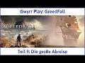 Greedfall deutsch Teil 9 - Die große Abreise Let's Play