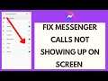 How to Fix Messenger Calls Not Showing up on Screen
