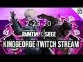 KingGeorge Rainbow Six Twitch Stream 2-23-20