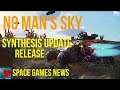 No Man's Sky Synthesis Update Release - Space Games News December 2019