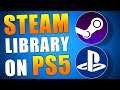 STEAM GAMES on the Sony PS5