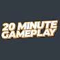 20 Minute Gameplay