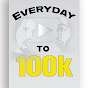 Everyday To 100k