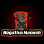 Negative Manush