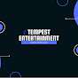 Tempest Entertainment