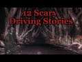 12 Scary Driving Stories - #1
