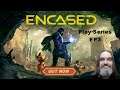 Encased: A Sci-Fi Post-Apocalyptic RPG - Play Series EP3