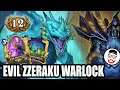 Evil Zzeraku Warlock | Arena | Hearthstone