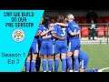 FM21 TOP OF THE FA CHAMPIONSHIP SURELY NOT!! - Leicester City Women FC EP 3