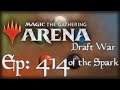 Let's Play Magic the Gathering: Arena - 414 - Draft War of the Spark