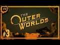 Let's Play The Outer Worlds: Can't Stop The Signal - Episode 3 [VOD]