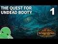 Count Noctilus and the Quest for Undead Booty - Part 1 - Total War: Warhammer 2