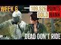 DAYS GONE - DEAD DON'T RIDE | Gold Rank | 109,526 Points (Week 6)