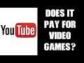 Does Having a YouTube Channel & Making Videos Pay For Video Games?