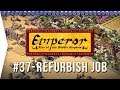 Emperor ► Mission 37 Refurbish Job - Liangzhou - [1080p Widescreen] - Let's Play Game