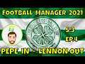 FM21 CELTIC FC - Season 3 Episode 4 - Mondays Episode - Pepe IN Lennon OUT @FullTimeFM Gameplay