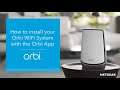 How to Set Up Orbi With the Orbi App | NETGEAR