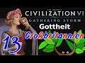 Let's Play Civilization VI: GS auf Gottheit 13 - Challenge: Großbritannien [Deutsch]