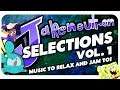🎵Music to Jam and Chill to🎵: Jakeneutron Selections Vol 1 - Full Mix