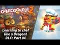 Overcooked 2 Online - Part 15 - Learning to chef like a Dragon!