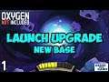 Oxygen Not Included - LAUNCH UPGRADE! #1 - New Arboria Base [4k]