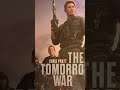 The Tomorrow War (2021) - YouTube #Shorts Review