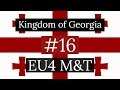 16. Kingdom of Georgia - EU4 Meiou and Taxes Lets Play