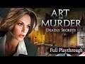 Art of Murder Deadly Secrets | Hidden Object Game | Full Playthrough | Narrative Commentary