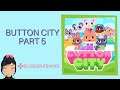 Button City | Part 5 | TWITCH PLAYTHROUGH