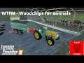 FS19 - WTFM - Woodchips as animal bedding