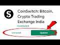 How To Update Coinswitch Kuber Android App - Coinswitch Kuber Highest Earning App In India Update