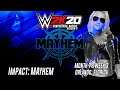 IMPACT: MAYHEM| WWE 2K20 UNIVERSE