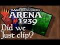 Let's Play Magic the Gathering: Arena - 1239 - Did we just Clip?