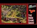 Patron | The LookSee | First Look Series | The Indie Game Show