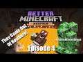 Better Minecraft - Episode 4 | Death, Death and More Death | Modded Minecraft Playthrough