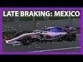 F1 2019 Late Braking Racing League Season 3 | Round 7  - Mexico