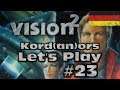 Let's Play -  Vision 2 #23 [DE] by Kordanor