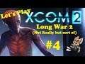Let's Play XCom 2 - WOTC - LW2 - #4 - Finding the Skirmishers