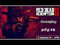 Red Dead Redemption II Gameplay - Part 11 | RDR 2 Gameplay Tamil | Road to 1K Subscribers Family