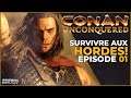 SURVIVRE AUX HORDES EN COOP ( Conan Unconquered #01 ) [FR]