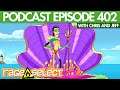 The Rage Select Podcast: Episode 402 with Chris and Jeff!
