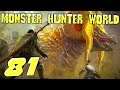 81) Monster Hunter: World KULVE | GIVE US SHIT