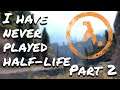 Black Mesa, Part 2 // Half-Life Remake - 1st Time Playthrough