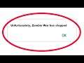 How To Fix Unfortunately Zombie War Has Stopped Error in Android & Ios Mobile Phone